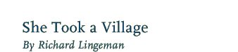 She Took a Village By Richard Lingeman